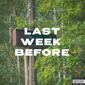 Last week before... (Explicit)