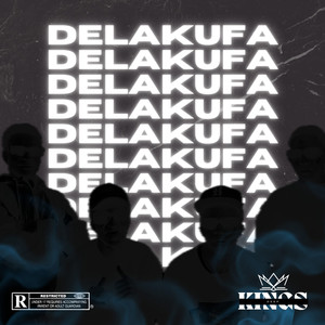 Delakufa (Explicit)