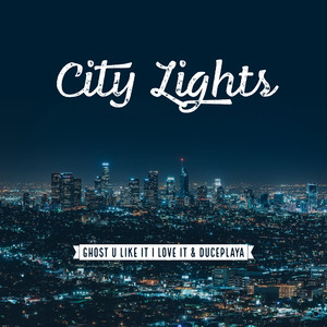 City Lights (Explicit)