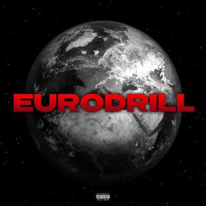 EURODRILL (INTRO) (Explicit)