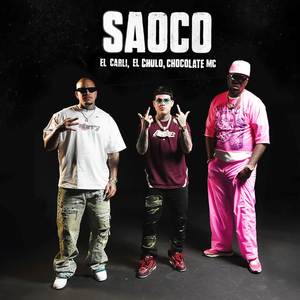 Saoco (Remix) [Explicit]