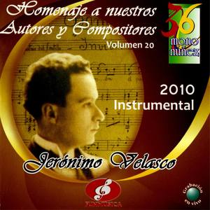 Homenaje a Nuestros Autores y Compositores Volumen 20, Instrumental 2010 Mono Núñez 36, Jerónimo Vel