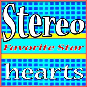 Stereo Hearts