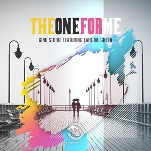 The One For Me (Gino Strike & The Man Emotive Music Radio Edit)