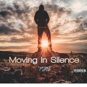 Movin In Silence (Explicit)