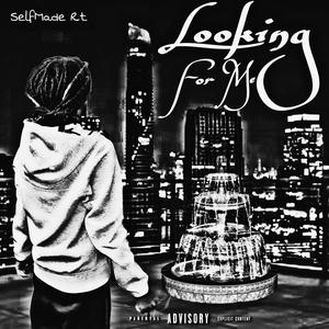 Looking for me