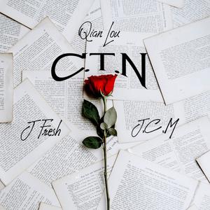 C.T.N (feat. J Fresh & J.C.M)