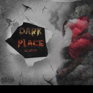 Dark Place (Explicit)