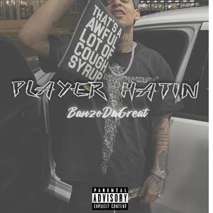 PLAYER HATIN (Explicit)