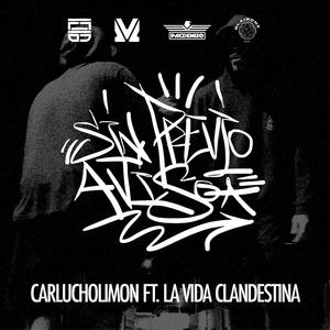 Sin Previo Aviso (feat. La Vida Clandestina) (Explicit)