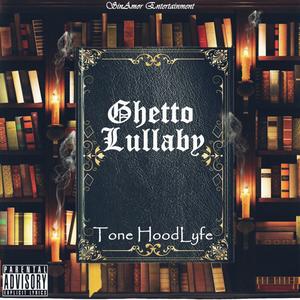 Ghetto Lullaby (Explicit)