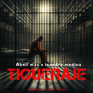 Tigueraje (feat. Leandro medina)