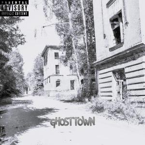 Ghost Town (Explicit)