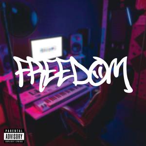 Freedom (Explicit)