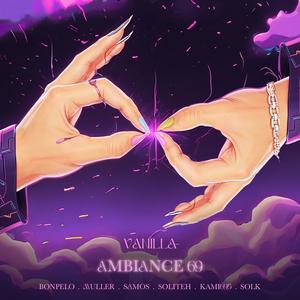 Ambiance 69 (feat. Bonpelo, Muller 6.9, Samos, Soliteh, Kami695 & Solk) [Explicit]
