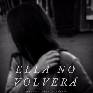 Ella No Volvera