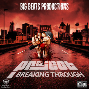 Project Breaking Through (Explicit)