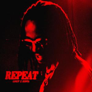 REPEAT (feat. Kunta) [Explicit]