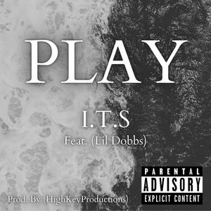 Play (feat. Lil Dobbs) (Explicit)