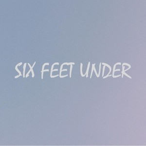 Six Feet Under