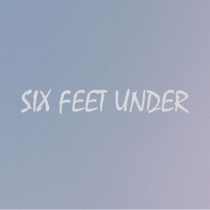 Six Feet Under