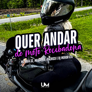 Quer andar de roubadona (Explicit)