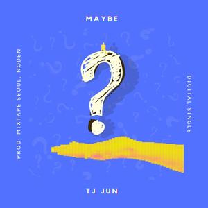 Maybe (feat. Mixtape Seoul)