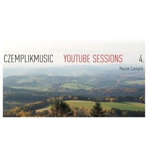 Czemplikmusic YouTube Sessions, Vol. 4