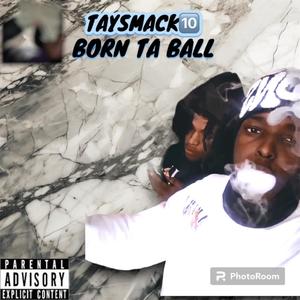Born ta ball (Explicit)