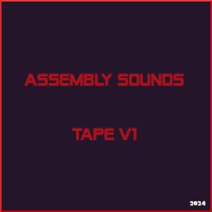 Assembly Sounds Tape, Vol. 1 (Explicit)