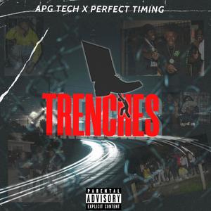 TRENCHES(feat. Perfect Timing) (Explicit)