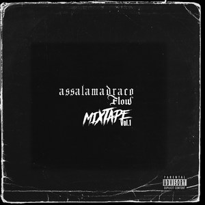 ASSALAMADRACO FLOW MIXTAPE Vol. 1 (Explicit)