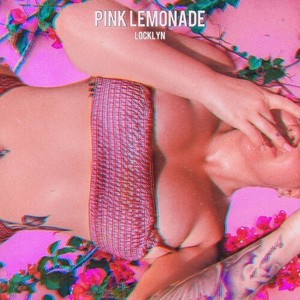 Pink Lemonade (Explicit)