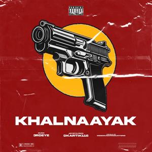 BDE KHALNAYAK (feat. D KARTIK1116)