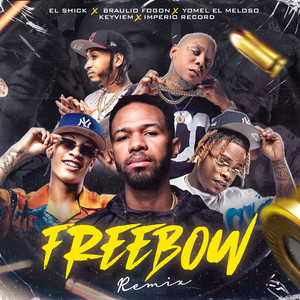 Freebow (Remix|Explicit)
