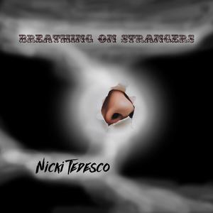 Breathing On Strangers (Explicit)