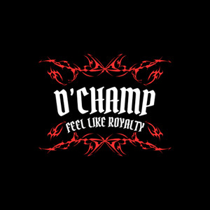 Feel Like Royalty (Explicit)