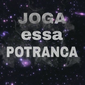 JOGA ESSA POTRANCA (Explicit)