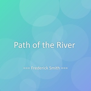 Path of the River