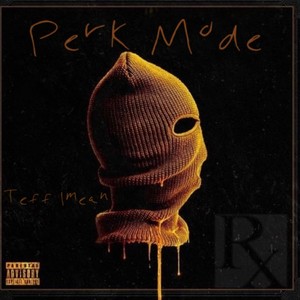 Perk Mode (Explicit)