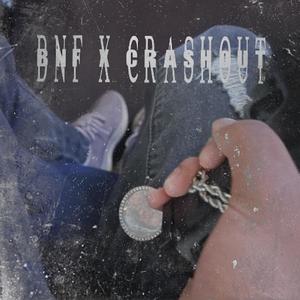 BNFxCrashOut (feat. K2Cold, Bnf Meir & luhrjk) (Explicit)