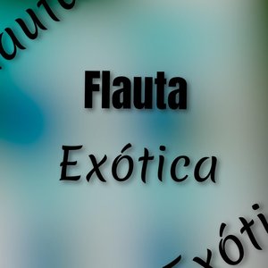 Flauta Exótica (Explicit)