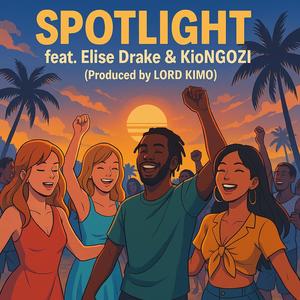 SPOTLIGHT (feat. ELISE DRAKE & KIONGOZI)