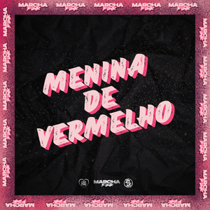 MENINA DE VERMELHO (Explicit)