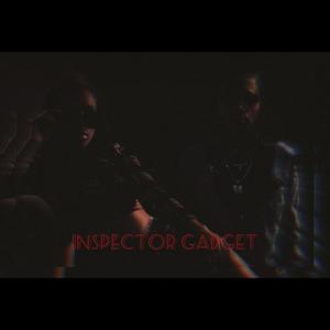 Inspector Gadget (feat. sgqp) (Explicit)