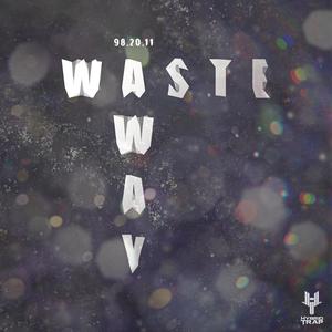 Waste Away