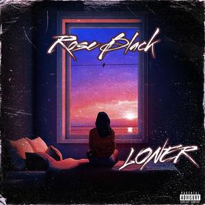 Loner (Explicit)