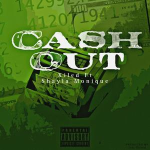 Cash Out (feat. Shayla Monique) [Explicit]