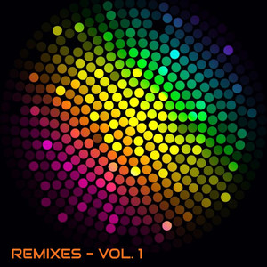 Remixes, Vol. 1