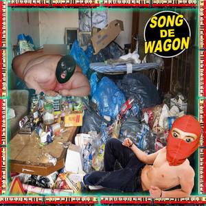 SONG DE WAGON (Explicit)